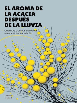 cover image of El Aroma De La Acacia Después De La Lluvia